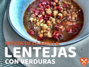 Receta de lentejas con verduras de la abuela