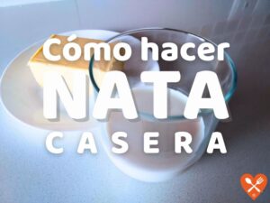 Cómo hacer nata casera
